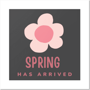 spring has arrived Posters and Art